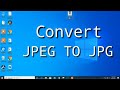 JPEG To JPG How To Convert JPEG To JPG Windows Mac Mobile Image Convert JPEG To JPG