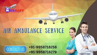 Hire Air Ambulance in Dimapur and Kolkata by Medilift for Hassle-free and S