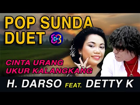 DARSO FEAT DETTY KURNIA - CINTA URANG UKUR KALANGKANG