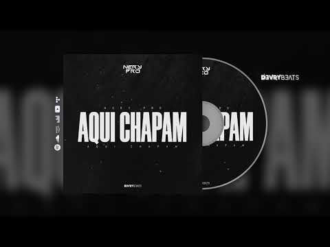 Nery Pro - Aqui Chapam (Instrumental Version)