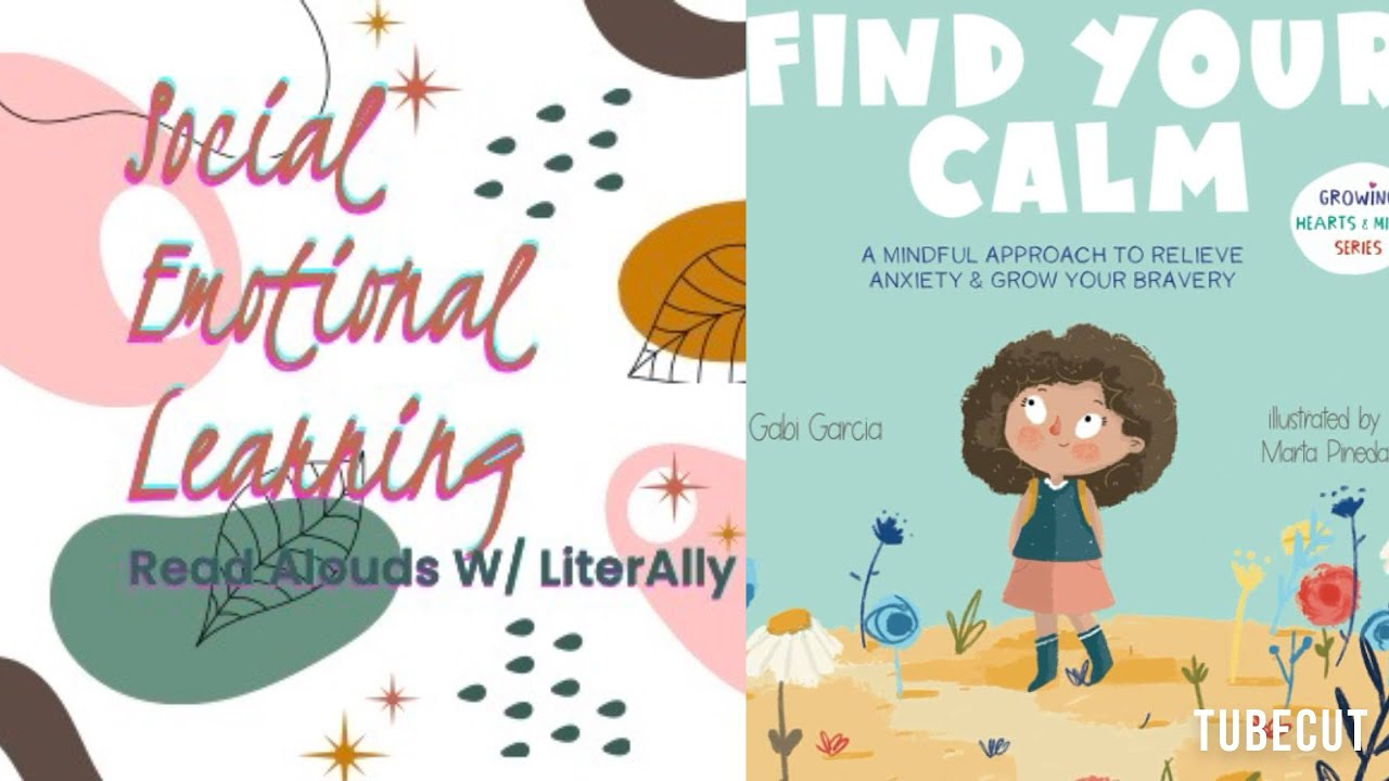Find Your Calm - Anxiety Guide for Littles Read Aloud