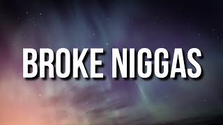 Broke Niggas Music Video