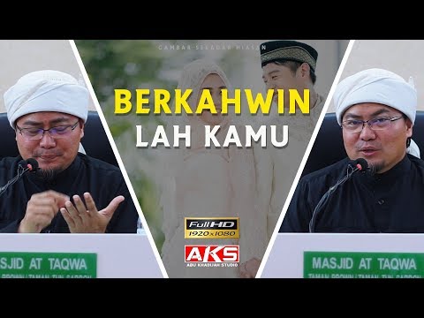 Berkahwin Lah Kamu | Ustaz Jafri Abu Bakar