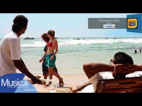 Foreigners Only - Kido - Full HD - www.music.lk