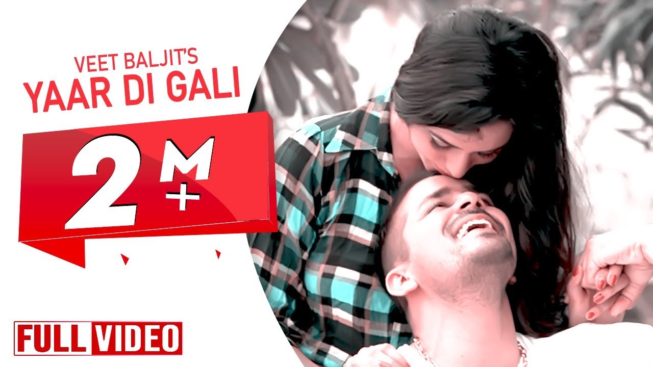 Yaar Di Gali (Title) Lyrics  | Yaar Di Gali | Veet Baljit | Veet Baljit | Ranjha Yaar
