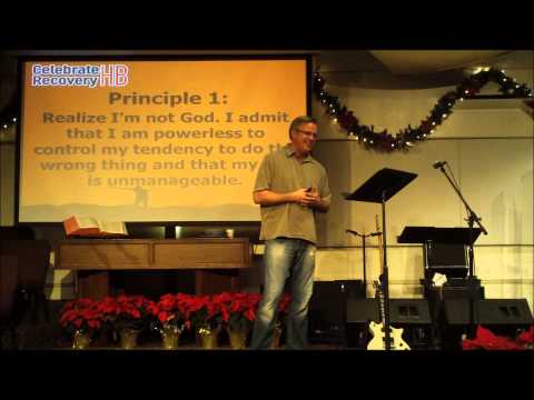 Celebrate Recovery Lesson 5 "Turn" Part 1 - Tony Roberts