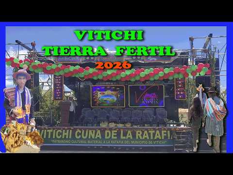 VITICHI TIERRA FERTIL EN POTOSI 2026
