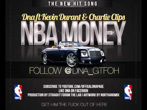 DNA FT KEVIN DURANT & CHARLIE CLIPS - NBA MONEY