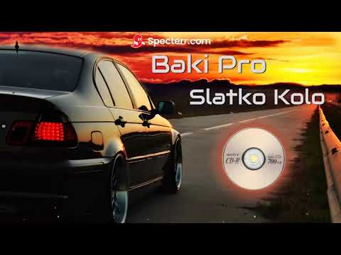 Baki Pro - Slatko Kolo 🍯