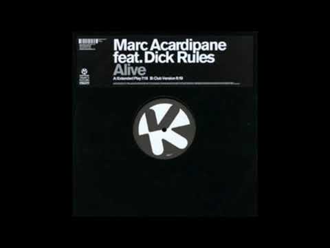 Marc Acardipane feat. Dick Rules - Alive (Extended Play) -2003-