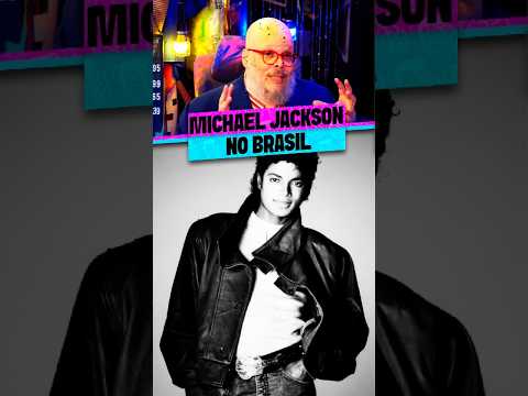 MICHAEL JACKSON NO BRASIL