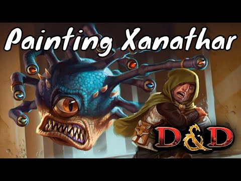 Painting Xanathar Beholder Miniature (Gale Force 9) & Chat