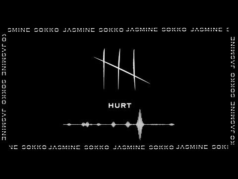 Jasmine Sokko - HURT (Official Audio)