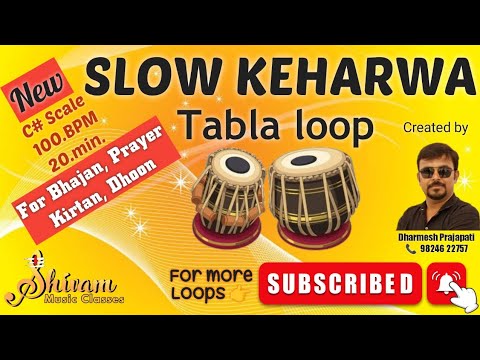 SLOW KEHARWA | 100 BPM | C# SCALE | 20 MIN | Tabla loop | For Bhajan, Kirtan, Prayer, Dhoon |
