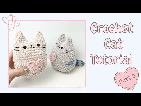 Easy Crochet Cat (Tutorial Part 2) | Free Amigurumi Animal Pattern for Beginners
