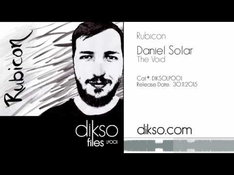 Daniel Solar - The Void [diksoLP001]