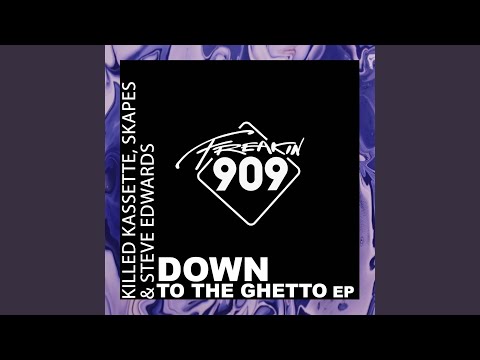 Down To The Ghetto (Extended Mix)