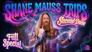 Shane Mauss | Trips: Second Dose (Full Comedy Special)