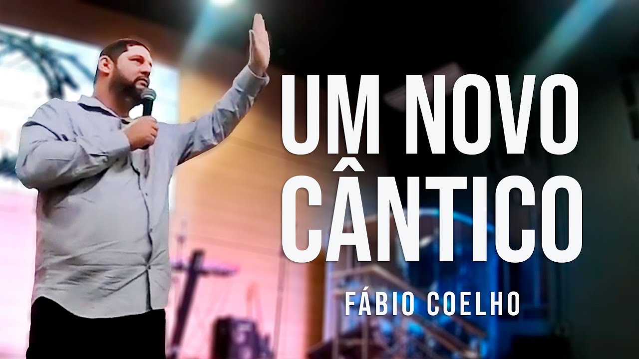 UM NOVO CÂNTICO - Fábio Coelho