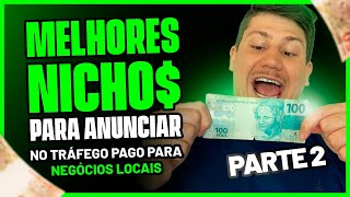 MELHORES NICHOS para trabalhar com Tráfego para Negócios Locais | PARTE 2