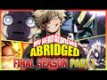 My Hero Academia Abridged The FINAL Season PART 1