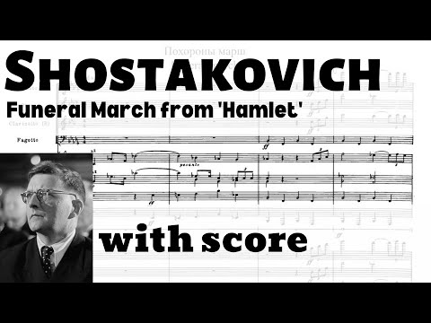 Shostakovich: Funeral March from 'Hamlet', Op.116 (with score)