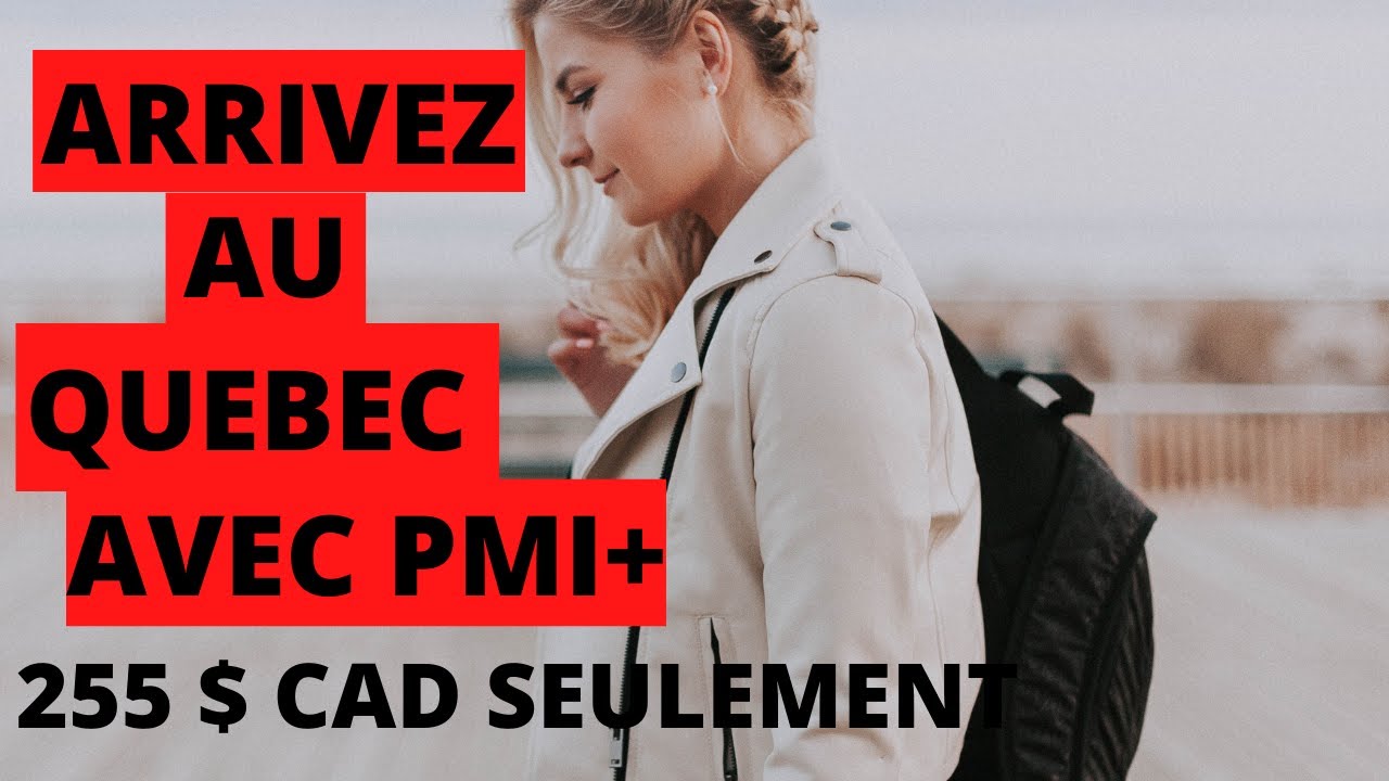 IMMIGRATION QUEBEC 2022 - Arrivez au QUEBEC  en 5 mois avec le PMI+