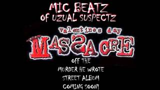 Mic Beatz of Uzual Suspectz - Valentines Day Massacre
