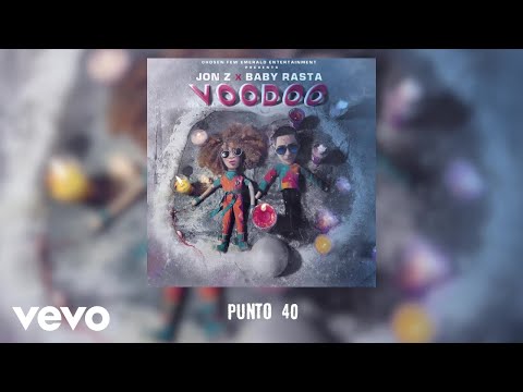 Jon Z, Baby Rasta - Punto 40  (Audio)