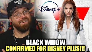 Black Widow CONFIRMED For Disney Plus!!!!!...........YESSSSSS!!!