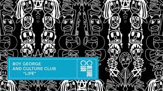 Boy George & Culture Club - Life (Edit) (Official Audio)