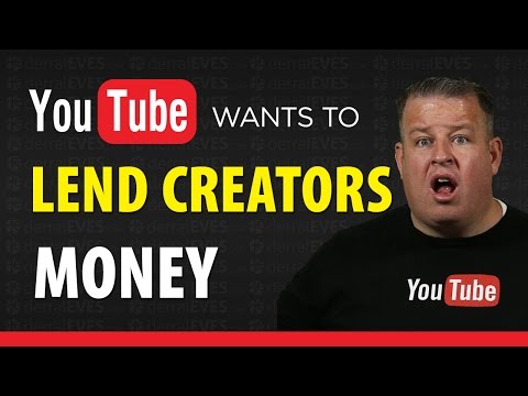 YouTube Want To Lend YouTube Creators Money