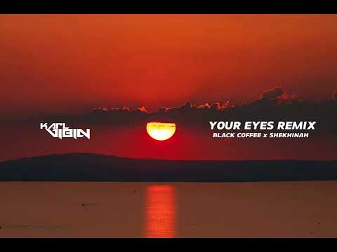 Black Coffee x SHEKHINAH - Your Eyes (Karl Vibin Remix) [Afro House Edit]