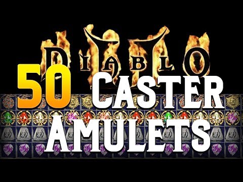 Diablo 2 - 50 Caster Amulets