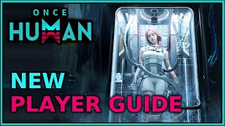 New to Once Human? Get a Head Start - Beginner Guide 2025 | Once Human