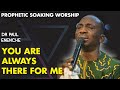 DR PAUL ENENCHE - YOU ARE ALWAYS THERE FOR ME (SONG OF SURRENDER)