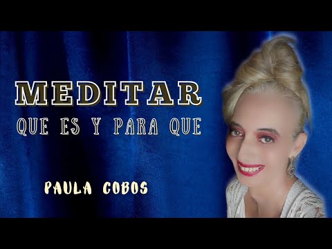Meditar. ¿Que es y Para que?