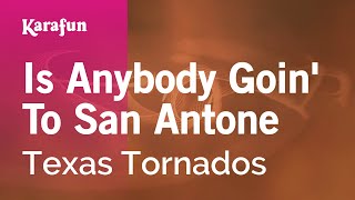 Karaoke Is Anybody Goin' To San Antone - Texas Tornados *