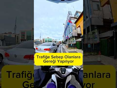 Trafiğe Sebep Olanlara Gereği Yapılıyor