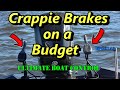Crappie brakes on a budget - Esp#-146