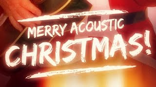 Merry Acoustic Christmas! (Top 40 Xmas Guitar Songs)