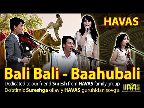Saahore Baahubali Song - Baahubali 2. HAVAS guruhi 29-06-2017 Tashkent. Uzbekistan