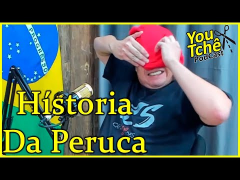 History of the Wig - Luizinho Corrêa (Vagino)