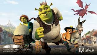 Shrek The Third SOUNDTRACK | Macy Gray - What I Gotta Do