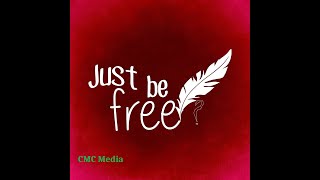 Just Be Free ?