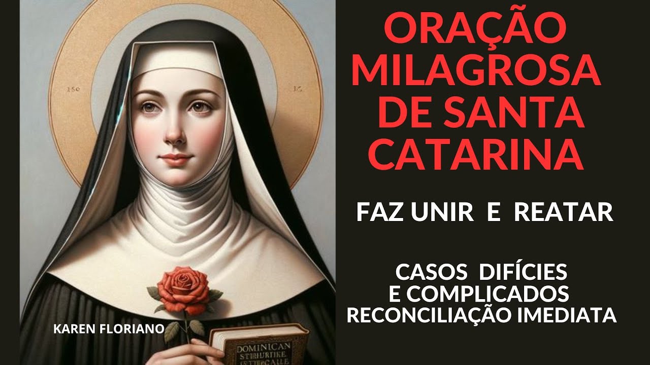 SANTA CATARINA - ORAÇÃO DE INTERCESSÃO NOS CASOS AMOROSOS E DIFÍCIES - RECONCILIAÇÃO IMEDIATA!