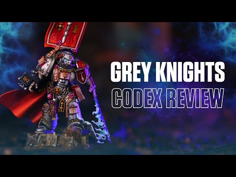Grey Knights 10th Edition Warhammer 40K Codex Review