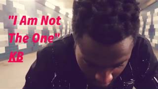 KB - I Am Not The One [Freestyle]
