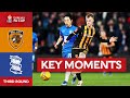 Hull City v Birmingham City | Key Moments | Third Round | Emirates FA Cup 2023-24
