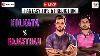 LIVE 🔴 | KKR vs RR Fantasy Prediction | Kolkata vs Rajasthan Fantasy Tips | #kkrvsrr Playing 11